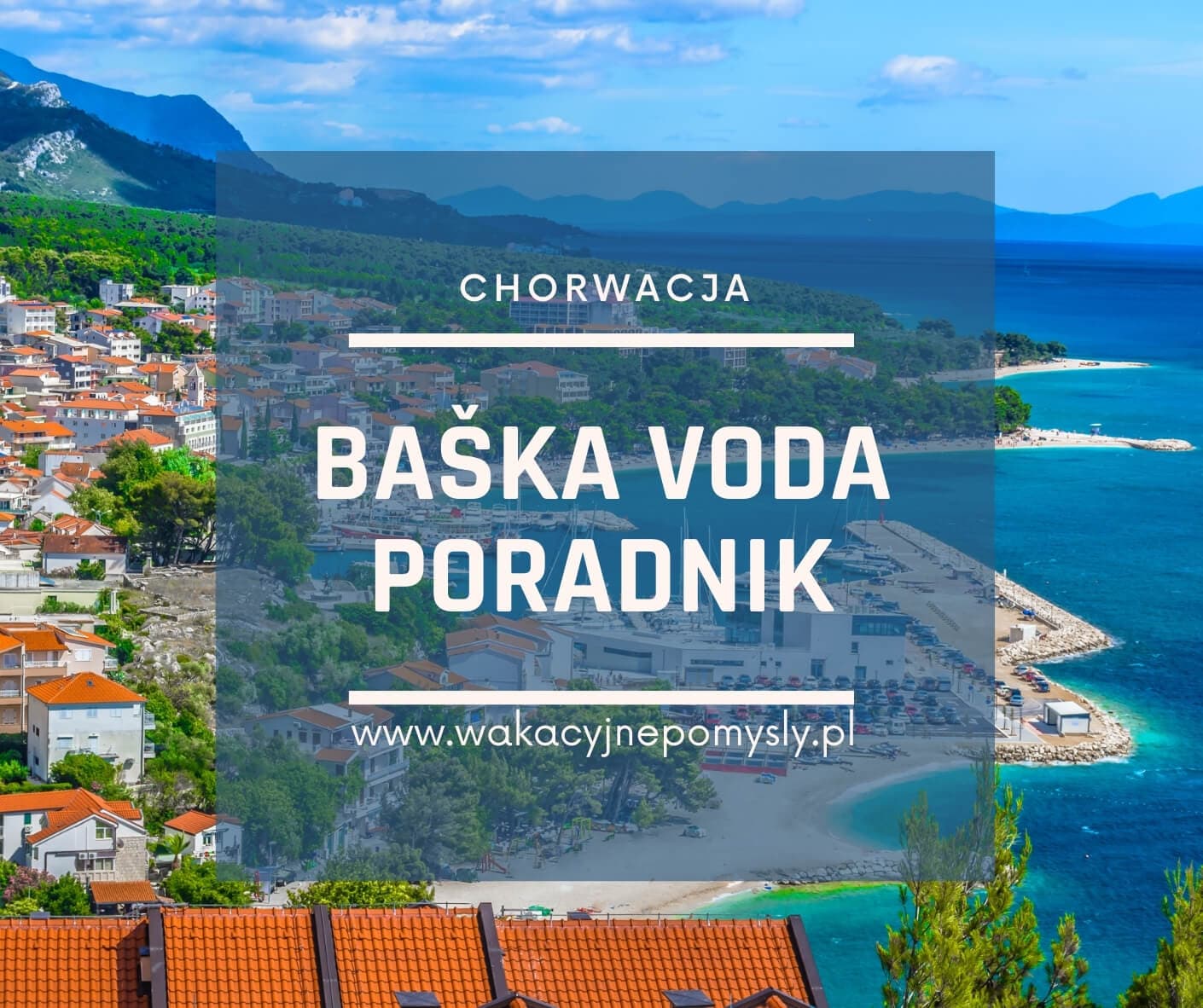 Baška Voda: Odkryj Najpiękniejsze Atrakcje i Skarby Dalmacji