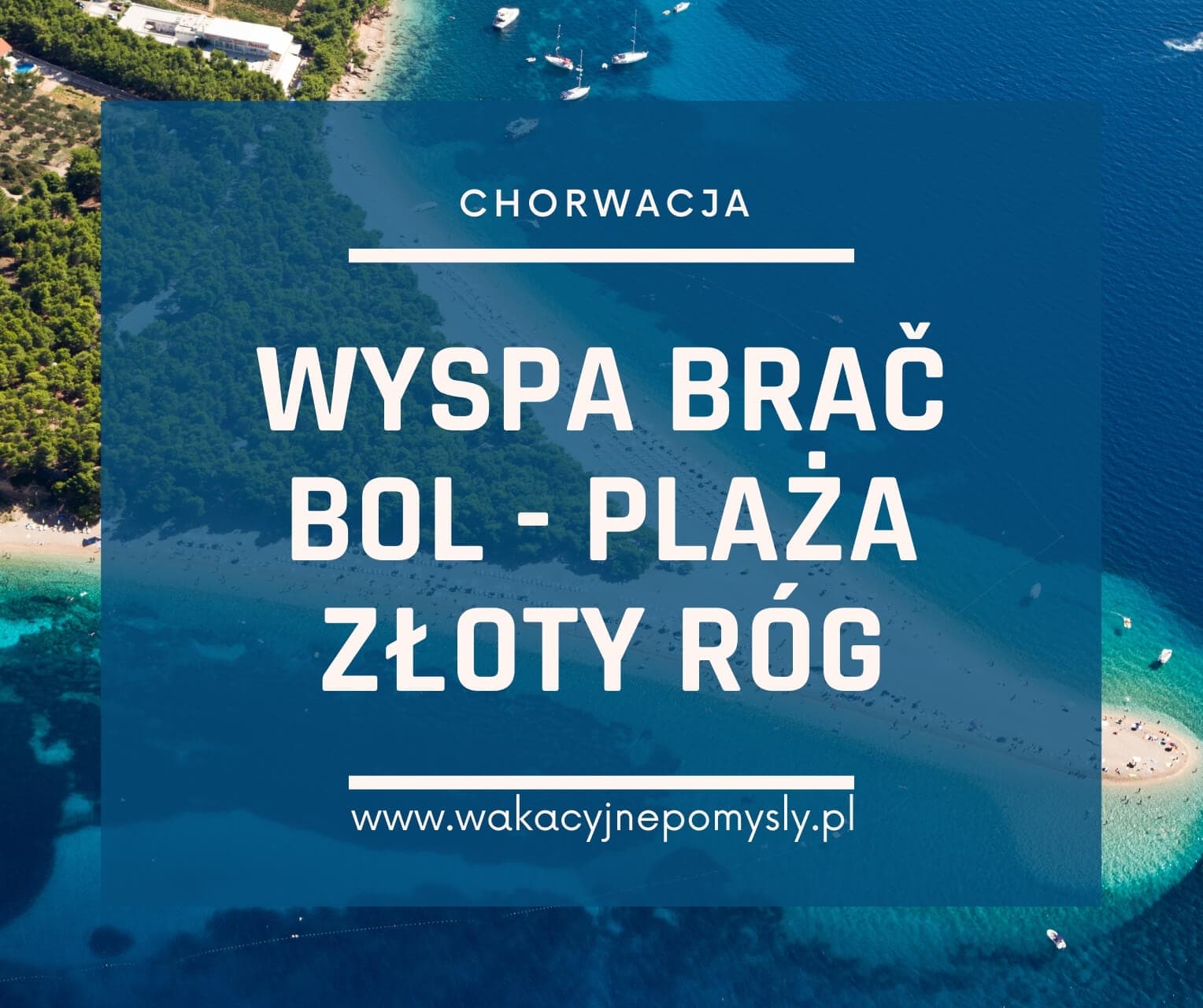 Przewodnik po Bol i Plaży Złoty Róg: Odkryj Raj na wyspie Brač