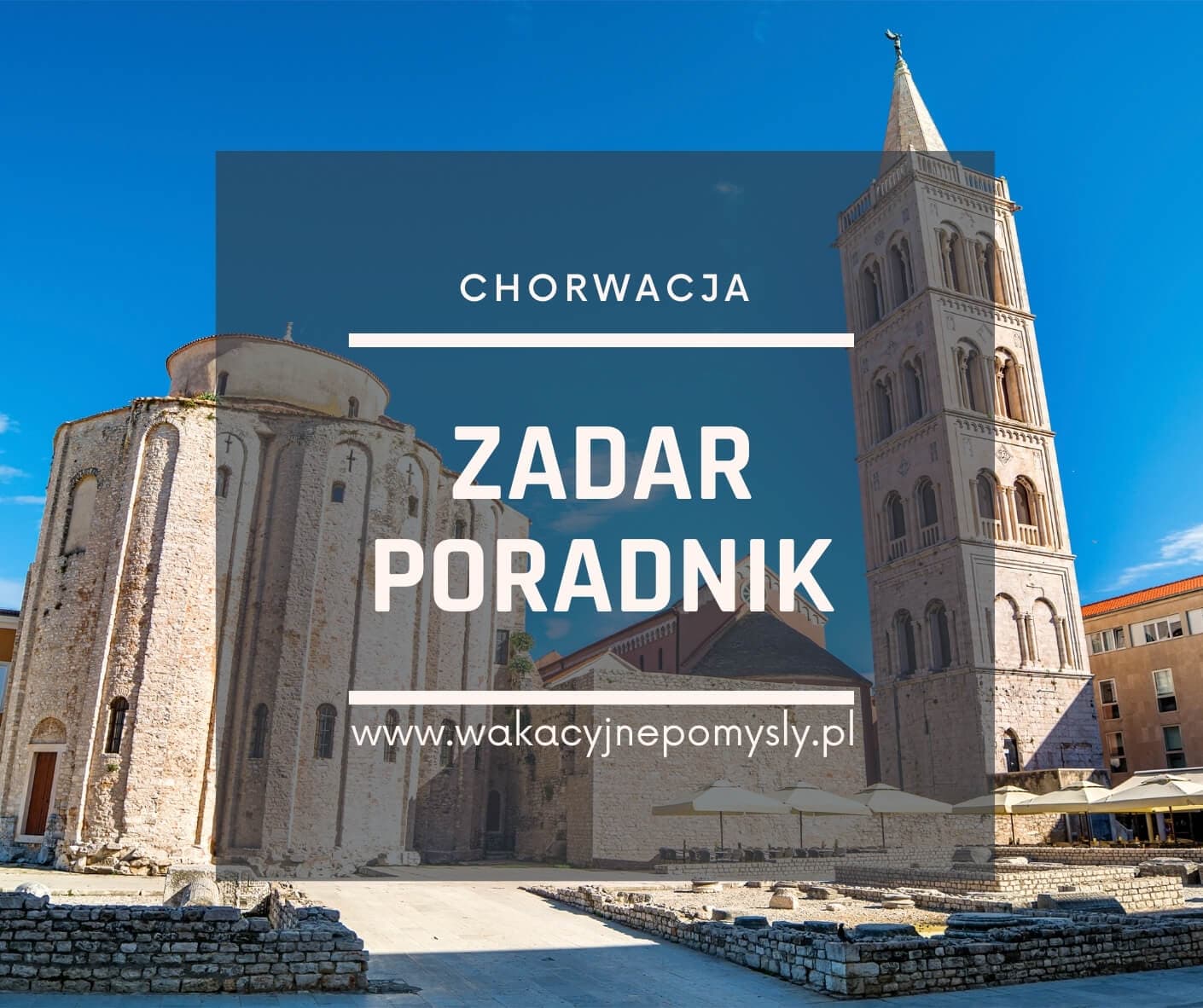 Zadar: odkryj dalmatyński skarb - przewodnik